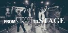 From Street to Stage